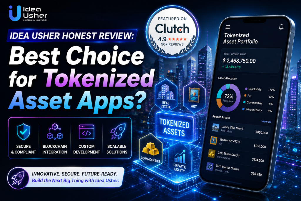 Idea Usher Honest Review Best Choice for Tokenized Asset Apps
