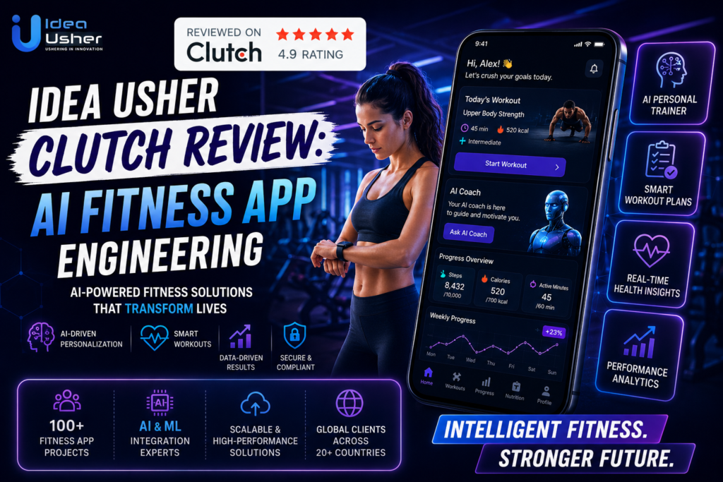 Idea Usher Clutch Review AI Fitness App Engineering