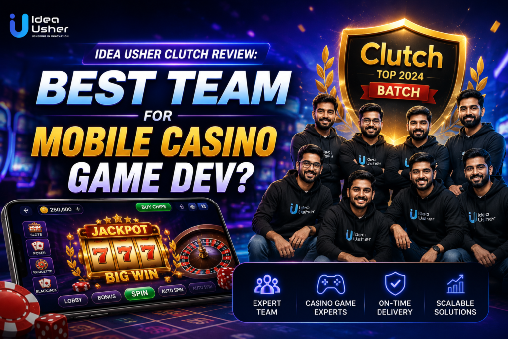Idea Usher Clutch Review Best Team for Mobile Casino Game Dev