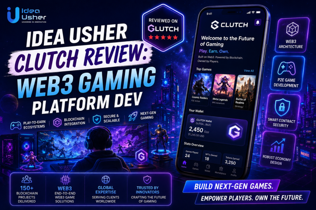 Idea Usher Clutch Review Web3 Gaming Platform Dev